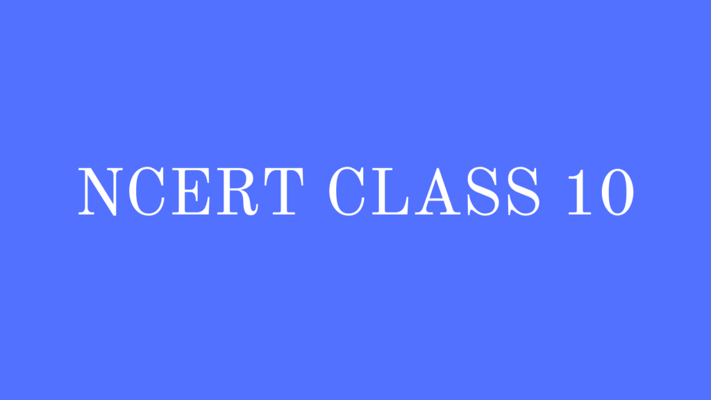 NCERT Solutions for Class 10 Science